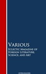 Eclectic Magazine of Foreign Literature, Science, and Art - Various - 9783736415614