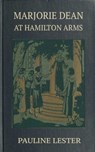 Marjorie Dean at Hamilton Arms - Josephine Chase - 9783736416055