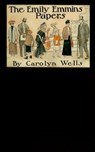 The Emily Emmins Papers - Carolyn Wells - 9783736416703