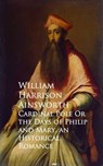 Cardinal Pole Or the Days of Philip and Mary - William Harrison Ainsworth - 9783736418868