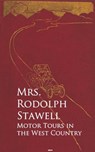 Motor Tours in the West Country - Mrs. Rodolph Stawell - 9783736419551
