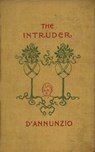 The Intruder - Gabriele D'Annunzio - 9783736420250
