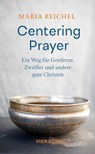 Centering Prayer - Maria Reichel - 9783736507067