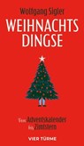 Weihnachtsdingse - Wolfgang Sigler - 9783736507111