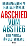 Abschied vom Abstieg - Herfried Münkler ; Marina Münkler - 9783737100601
