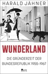 Wunderland - Harald Jähner - 9783737101905