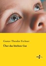 UEber das hoechste Gut - Gustav Theodor Fechner - 9783737201391