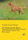 Der Hund und seine Rassen - Leopold Joseph Fitzinger - 9783737203500