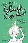 Glück und wieder! - Dagmar Bach - 9783737341493