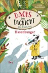 Dachs im Dickicht - Hasenhunger - Anna Starobinets - 9783737342155