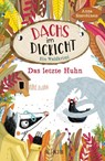 Dachs im Dickicht - Das letzte Huhn - Anna Starobinets - 9783737342162