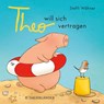 Theo will sich vertragen - Steffi Wohner - 9783737355520