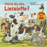Hörst du das, Lieselotte? (Soundbuch) - Alexander Steffensmeier - 9783737358446