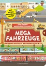 Mega Fahrzeuge - Philip Steele - 9783737359030
