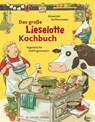 Das große Lieselotte-Kochbuch - Alexander Steffensmeier - 9783737364829