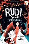 Rudi und das Gruselrudel - Rettung für den Wolf - Paul Westmoreland - 9783737372336