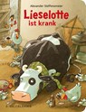 Lieselotte ist krank - Alexander Steffensmeier - 9783737372428