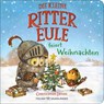 Die kleine Rittereule feiert Weihnachten - Christopher Denise - 9783737375313