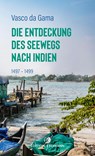 Die Entdeckung des Seewegs nach Indien - Vasco da Gama - 9783737400763