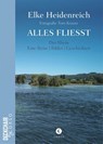 Alles fließt - Elke Heidenreich - 9783737407724