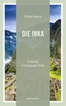 Die Inka - Ulrike Peters - 9783737410557