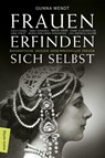 Frauen erfinden sich selbst - Gunna Wendt - 9783737410625
