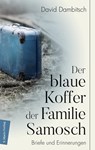 Der blaue Koffer der Familie Samosch - DAMBITSCH,  David - 9783737412162