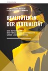Realitäten in der Virtualität - Dennis-Kenji Kipker ; Sven Venzke-Caprarese - 9783737412421