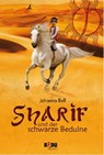 Sharif und der schwarze Beduine - Johanna Bell - 9783737525961