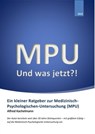 MPU - Und was jetzt?! - Alfred Kachelmann - 9783737531511