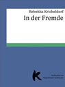 IN DER FREMDE - Rebekka Kricheldorf - 9783737555999