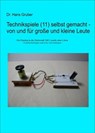 Technikspiele (11) selbst gemacht - von und für große und kleine Leute - Dr. Hans Gruber - 9783738015751