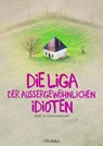 Die Liga der außergewöhnlichen Idioten - Uta Bahlo - 9783738025156