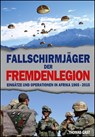 Die Fallschirmjäger der Fremdenlegion - Thomas GAST - 9783738066425