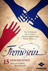 Fremdsein - Franz Hohler ; Felicitas Pommerening ; Nessa Altura ; Zora Debrunner ; Nicolas Hunkeler ; Johann Maierhofer ; Peter Ch. Müller ; Pascal Reber ; Frank Schliedermann ; Kathrin Schwarz ; Bianca Fritz - 9783738070651