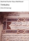 Timbuktu - Manfred Fischer Klaus Methfessel - 9783738071207