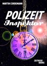 POLIZEIT-Inspektor - Martin Cordemann - 9783738071870
