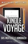 Kindle Voyage - das inoffizielle Handbuch - Matthias Matting - 9783738604054