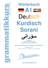 Woerterbuch Deutsch Kurdisch Sorani Niveau A1 - Marlene Schachner - 9783738645576