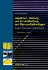 Inspektion, Prüfung und Instandhaltung von Photovoltaikanlagen. - Wolfgang Schröder - 9783738806632