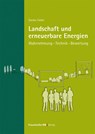 Landschaft und erneuerbare Energien - Sandra Sieber - 9783738808605
