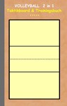 Volleyball 2 in 1 Taktikboard und Trainingsbuch - Theo Von Taane - 9783739231433
