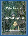 Mordskunstler - Peter Lukasch - 9783739241579
