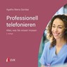 Professionell telefonieren - Agathe Maria Gandaa - 9783739800158