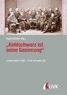 "Kohlschwarz ist seine Gesinnung" - Ingrid Böhler - 9783739831879