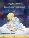 Aludj jól, Kisfarkas – Slaap lekker, kleine wolf (magyar – holland) - Ulrich Renz - 9783739903484