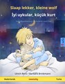 Slaap lekker, kleine wolf - İyi uykular, k???k kurt (Nederlands - Turks) - RENZ,  Ulrich - 9783739912790