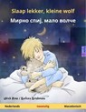 Slaap lekker, kleine wolf – Мирно спиј, мало волче (Nederlands – Macedonisch) - Ulrich Renz - 9783739920153