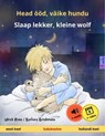 Head ööd, väike hundu – Slaap lekker, kleine wolf (eesti keel – hollandi keel) - Ulrich Renz - 9783739926544