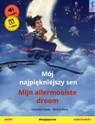 Mój najpiękniejszy sen – Mijn allermooiste droom (polski – niderlandzki) - Cornelia Haas ; Ulrich Renz - 9783739966793